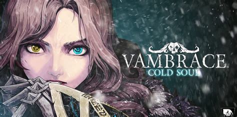 Vambrace: Cold Soul, A Challenging Roguelike RPG Immersed In Gothic Atmosphere!