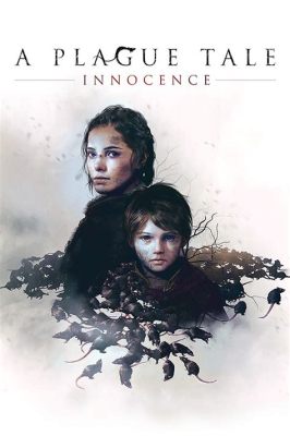 A Plague Tale: Innocence - A Medieval Stealth Adventure With Brutal Realism!